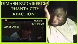 DIMASH KUDAIBERGEN: Phanta City REACTION! (omg!!)