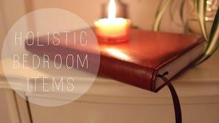 10 Holistic Items In My Bedroom