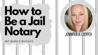 How to be a Jail Notary