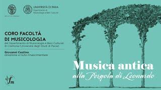 Musica antica alla Pergola di Leonardo - Coro Facoltà di Musicologia