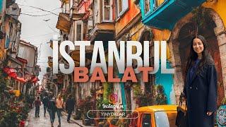 İstanbul'un Gizemli Semti Balat'ta Günü Birlik Keşif Turu! | Tarihi Sokaklar, Kiliseler | Balat Vlog