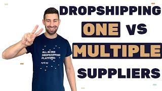 Dropshipping Suppliers: Should I Focus On One Supplier Or Multiple Suppliers? (Everything Explained)