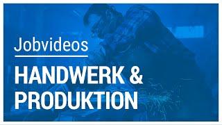 Jobvideos Handwerk & Produktion