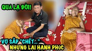  LẠ ĐỜI: NUÔI VỢ BỆNH SẮP ‘CHẾT…’ MÀ LẠI CẢM THẤY HẠNH PHÚC NHẤT CUỘC ĐỜI & CON BỎ LẤY CHỒNG VÌ MẸ