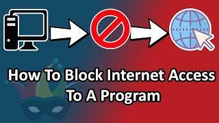 How To Block Internet Access To A Program | Unlimited Solutions