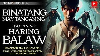 MUTYA NG NGIPIN NG HARING BALAW NI LADO (Antingero Story)