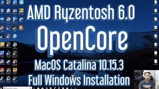 AMD Ryzentosh OpenCore MacOS 10.15.3 Windows Full Installation Guide (Ryzentosh 6.0)