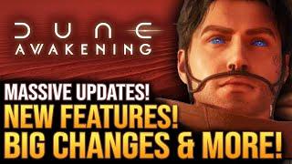 Dune Awakening - Massive Updates!  New Features and Big Changes Are Coming...