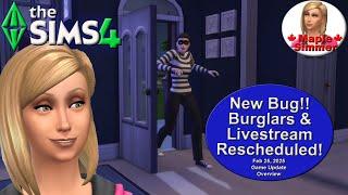 New Bug!! Burglars & Livestream Rescheduled! (Feb 25 Update Overview) (Sims 4 News)