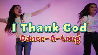 I Thank God | Maverick City Music & Upperroom | CJ & Friends Worship Dance with Lyrics