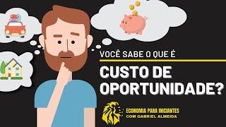 CUSTO DE OPORTUNIDADE | O que é | Exemplos | TRADE-OFF na ECONOMIA