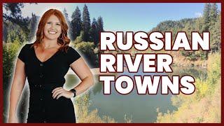 Russian River Towns Explained [EVERYTHING YOU NEED TO KNOW] Living in Sonoma County, CA