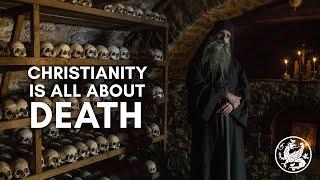 Christianity is all about death