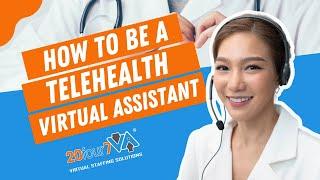 How to be a Telehealth Virtual Assistant | 20four7VA