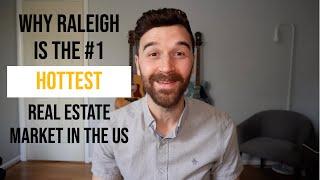 Why Raleigh is the #1 HOTTEST REAL ESTATE MARKET in the Country
