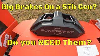 5TH GEN. Toyota POWERBRAKE and POWERSTOP BIG BRAKE KIT Install.   BUT Do YOU really need them?