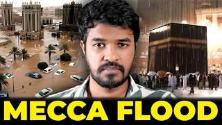 Flood in Mecca: Saudi Arabia's Holy City | Madan Gowri | Tamil | MG Squad 