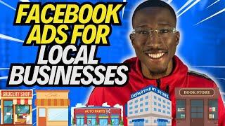 How to Run Facebook Ads for Local Businesses in 2024 | Proven Brick & Mortar Ads Strategy