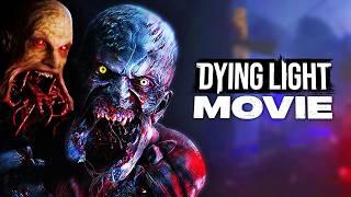 The Dying Light Movie We’ve Waited Years For