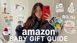 AMAZON GIFT GUIDE FOR BABY & TODDLERS