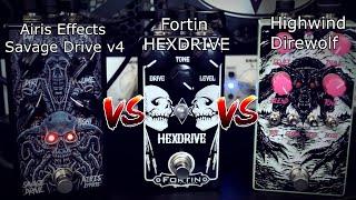 Overdrive Shootout | Airis Effects Savage Drive V4 vs Fortin Hexdrive vs Highwind Direwolf