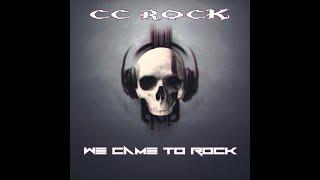 CC Rock "We Came to Rock" (Dubstep Mix)