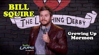 Growing Up Mormon | Bill Squire | Stand-Up Comedy