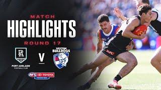 Port Adelaide v Western Bulldogs Highlights | Round 17, 2024 | AFL