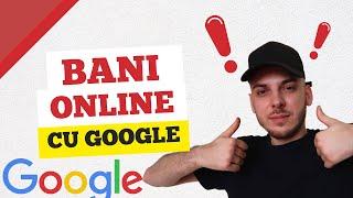 Bani Online cu Google - O metoda usoara pentru un extra venit