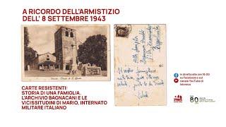 Carte di famiglia resistenti: l’Archivio Bagnacani e la storia di Mario, Internato Militare Italiano