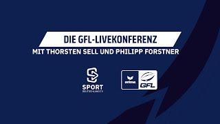 GFL-Livekonferenz - moderiert von Thorsten Sell und Philipp Forstner | SDTV Football