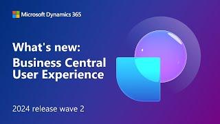 What's new: Business Central user experience