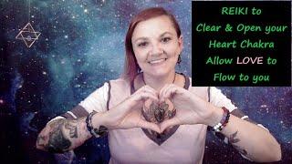 Reiki to Clear & Open your Heart Chakra- Allow Love to flow to you & thru you! 