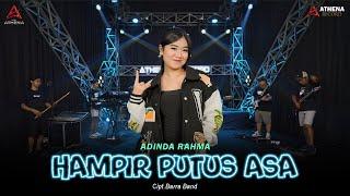 Hampir Putus Asa - Adinda Rahma (Official Live Music) Aku hampir putus asa melihat dirimu bersama