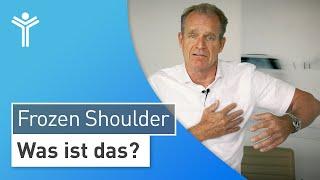 Frozen Shoulder erklärt: Schulterschmerzen und Schultersteife durch Entzündung der Gelenkkapsel