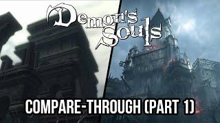 Demon's Souls Compare-Through - Part 1: Journey to the Nexus