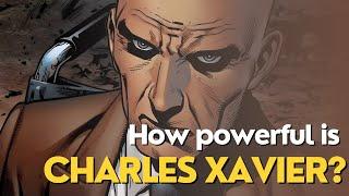 How powerful is Charles Xavier?