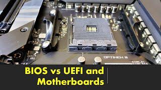 BIOS vs UEFI and Motherboards: