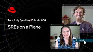 SREs on a Plane | Technically Speaking