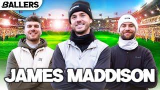 We signed JAMES MADDISON | BALLERS Ep.1 (The Grove)