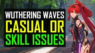 Wuthering Waves Casual or Hardcore?