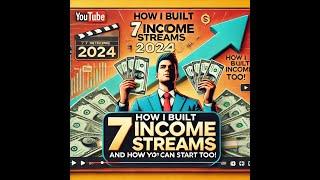 How I Built 7 Income Streams in 2024 and How You Can Start Too!  Passive Income Guide