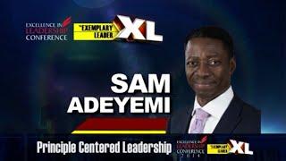 Sam Adeyemi - Principle centered leadership