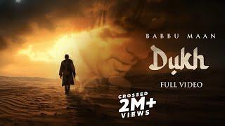 Dukh - Babbu Maan | Latest Punjabi Song 2023