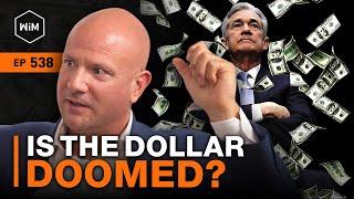 Is the Dollar Doomed? Bitcoin, Gold, and the Dollar Debt Spiral with Luke Gromen (WiM538)