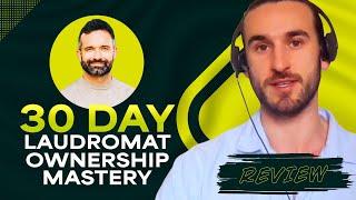 Tom Donnelly Review - 30-Day Laundromat Ownership Mastery Review