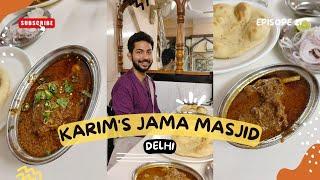 Karim's - Jama Masjid, Delhi | Old Delhi | Food Vlog | Ep 21 | Overrated? Hyped? Find Out.