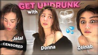 Get Undrunk with Donna, Jelai and Zeinab