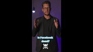 Is Facebook Dead? #FacebookFate #DigitalDebates