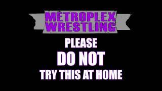 MPX Wrestling: Do Not Try This At Home